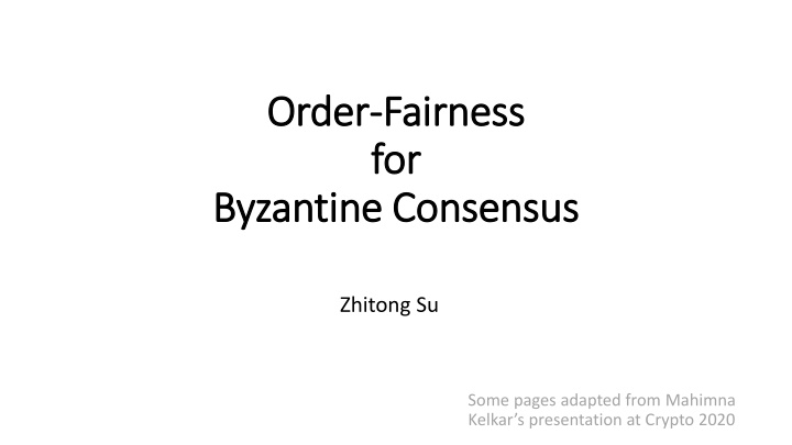 order order fairness fairness for for byzantine