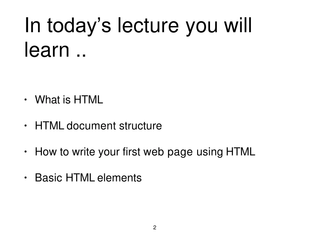 in today s lecture you will learn