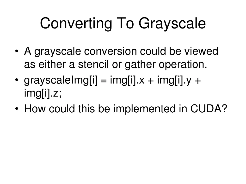 converting to grayscale