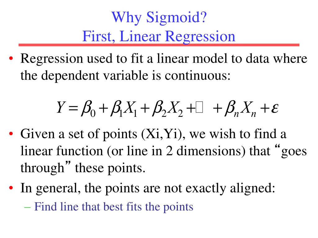 why sigmoid first linear regression regression