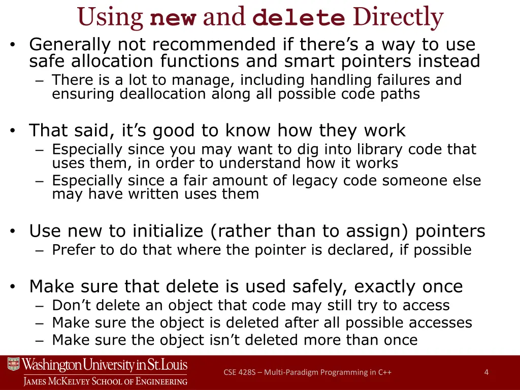 using new and delete directly generally