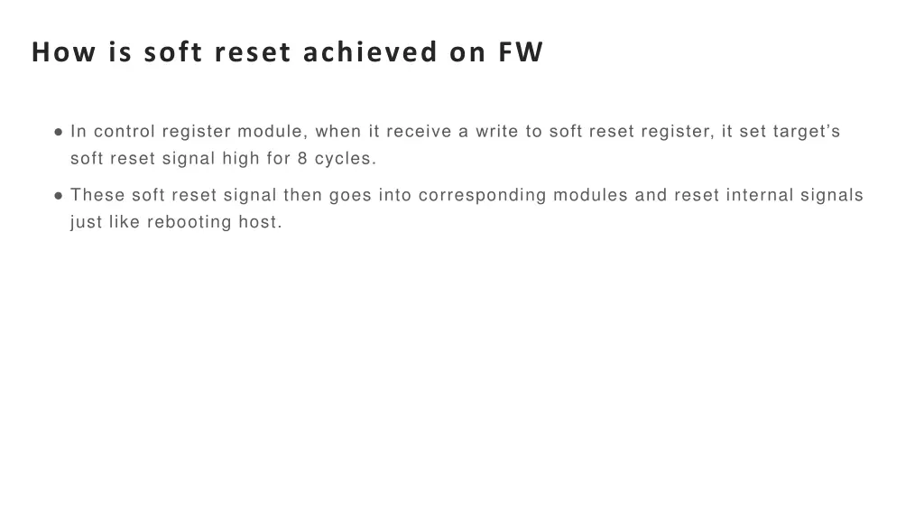 how is soft reset achieved on fw