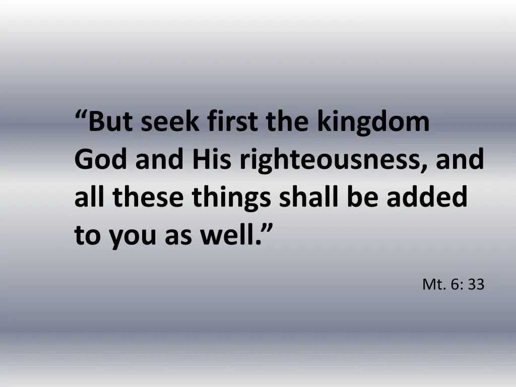 but seek first the kingdom