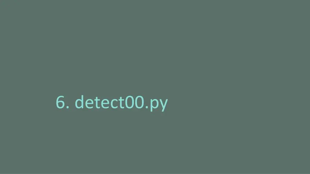 6 detect00 py
