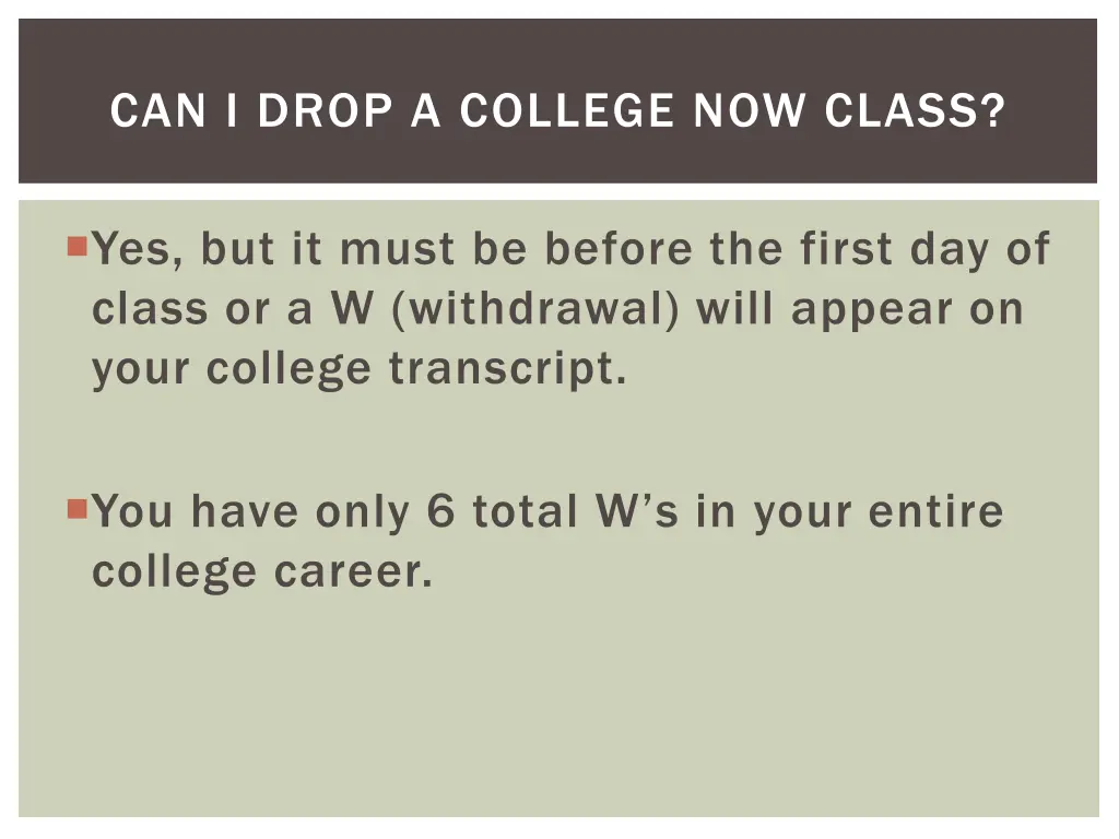 can i drop a college now class