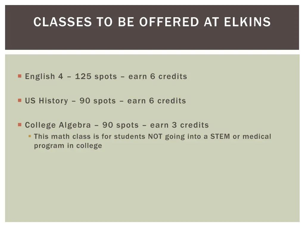 classes to be offered at elkins