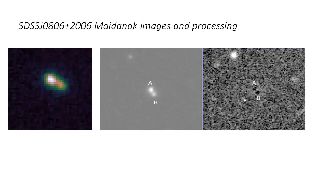 sdssj0806 2006 maidanak images and processing