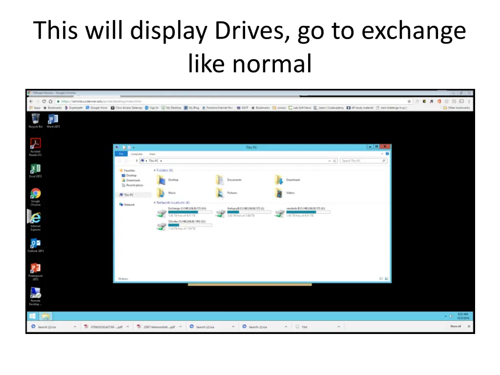 this will display drives go to exchange like