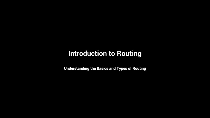 introduction to routing