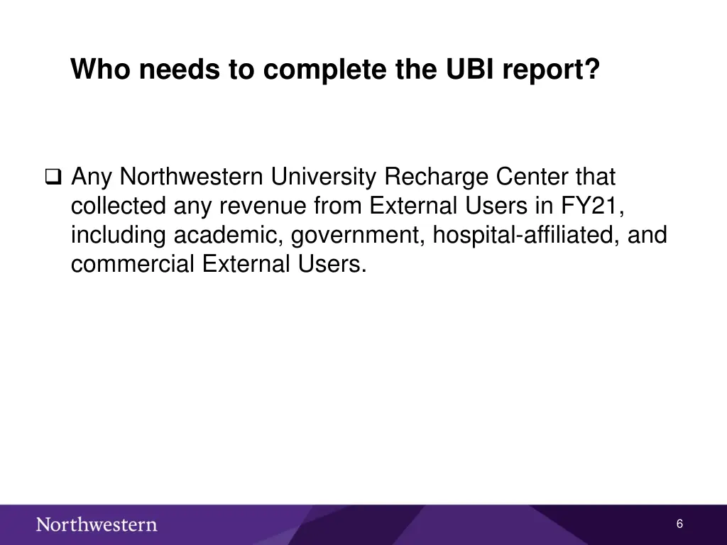 who needs to complete the ubi report
