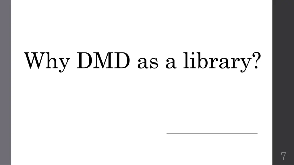 why dmd as a library