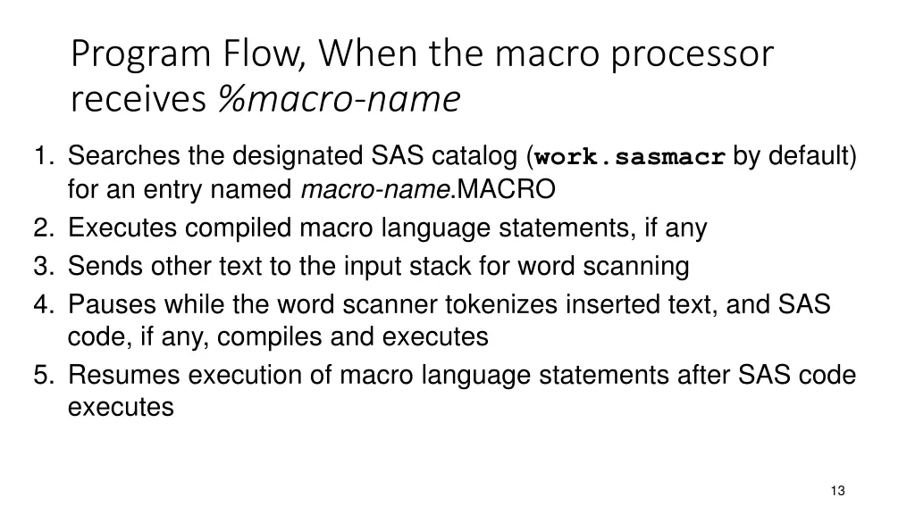 program flow when the macro processor receives