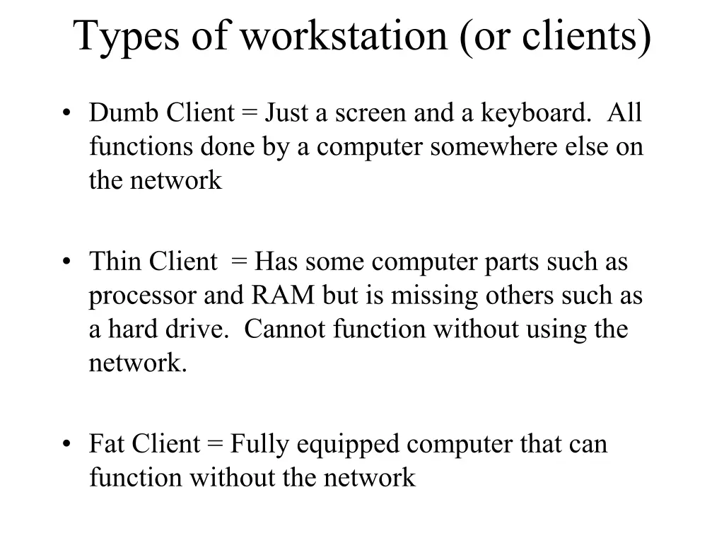 types of workstation or clients