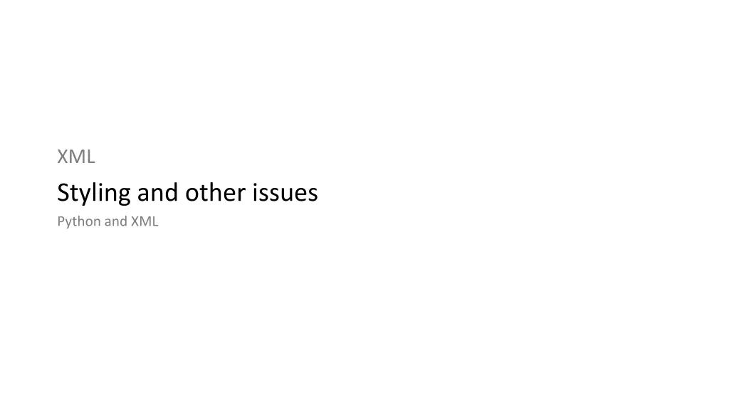 xml styling and other issues python and xml 1