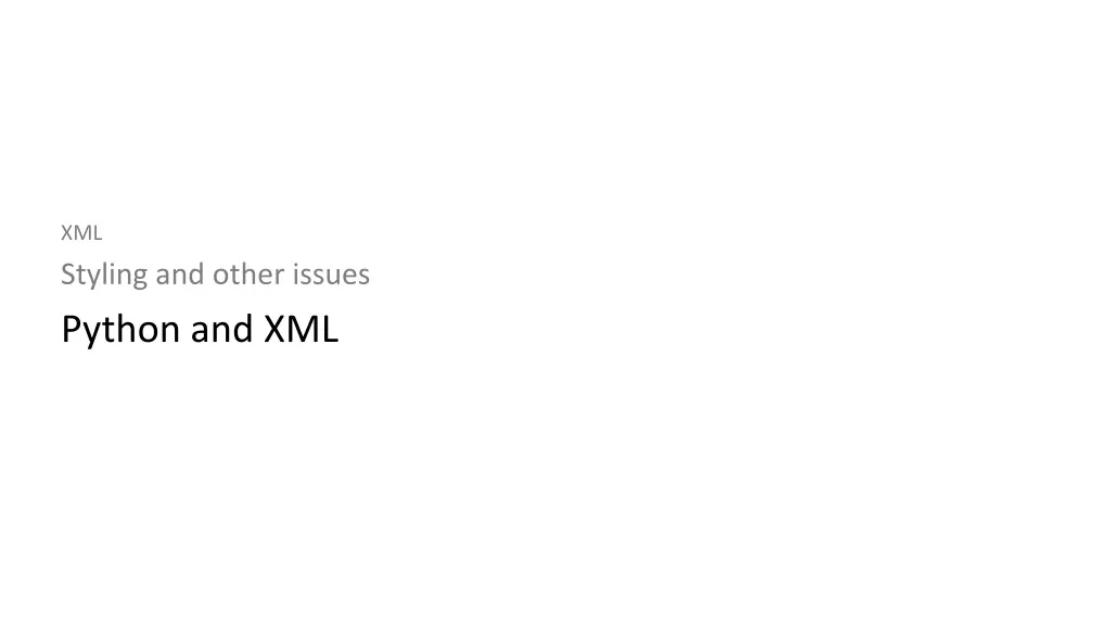 xml styling and other issues python and xml 2