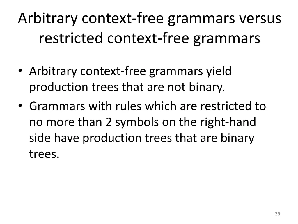 arbitrary context free grammars versus restricted