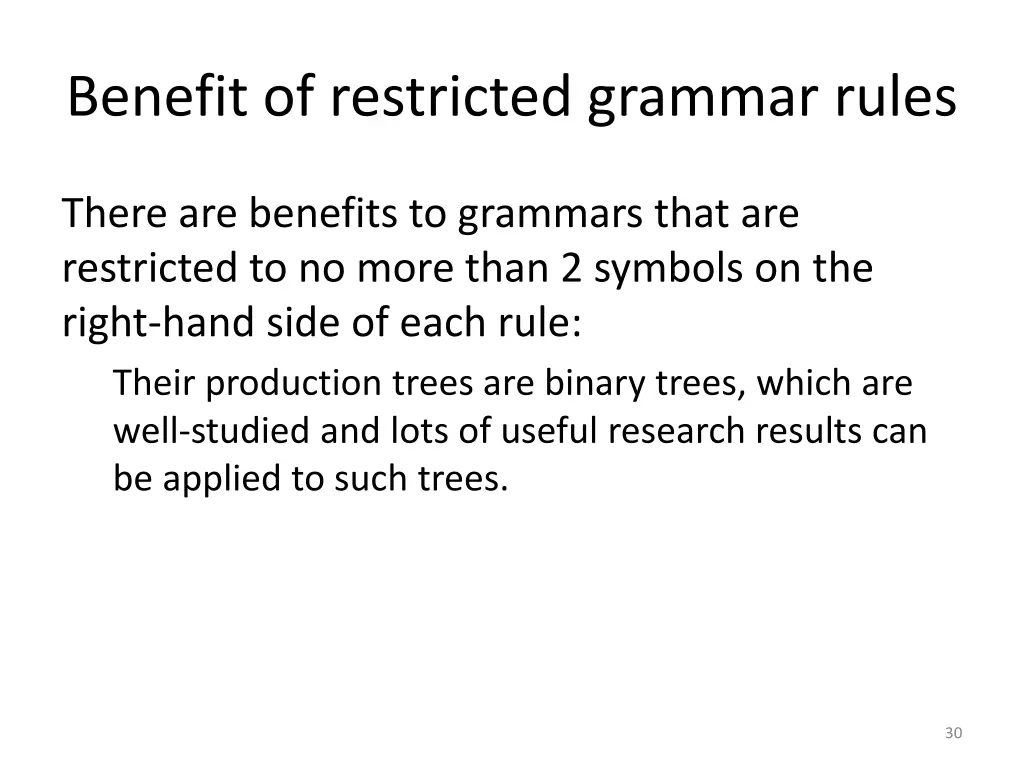benefit of restricted grammar rules
