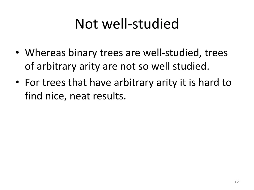 not well studied