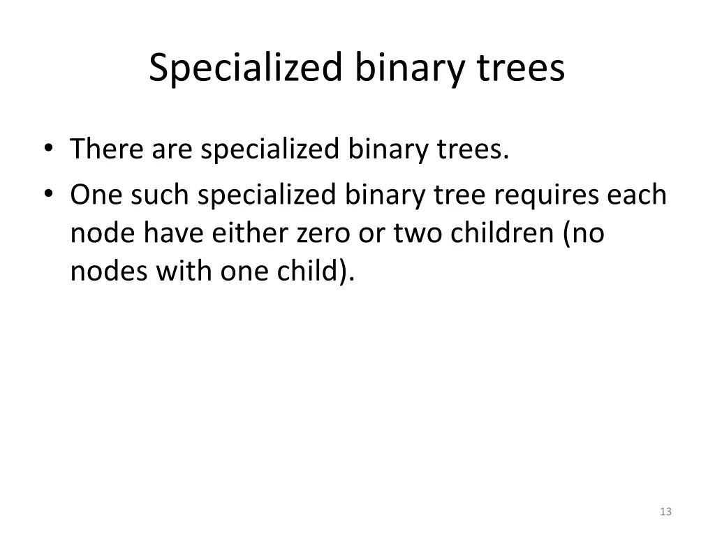 specialized binary trees
