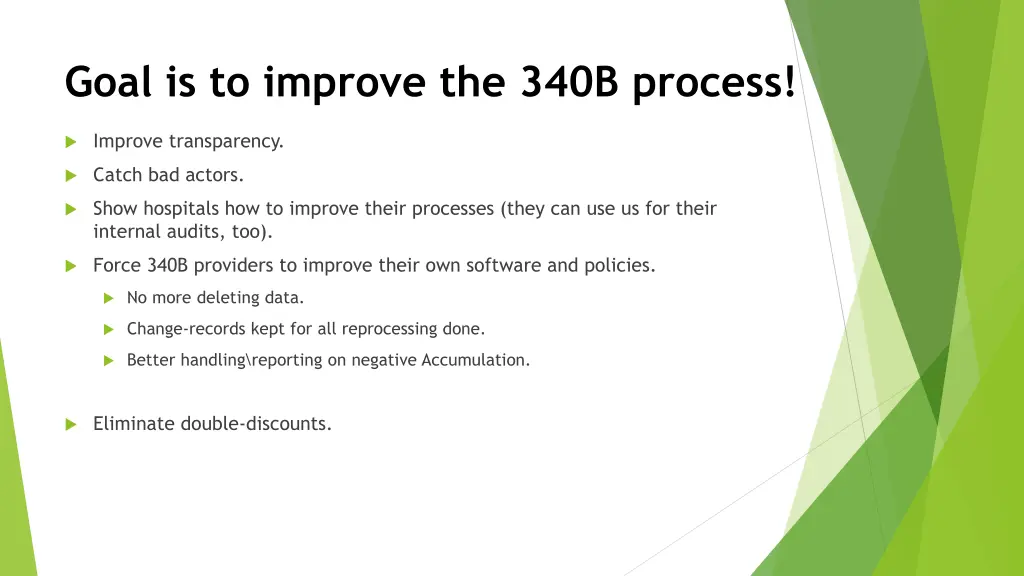 goal is to improve the 340b process