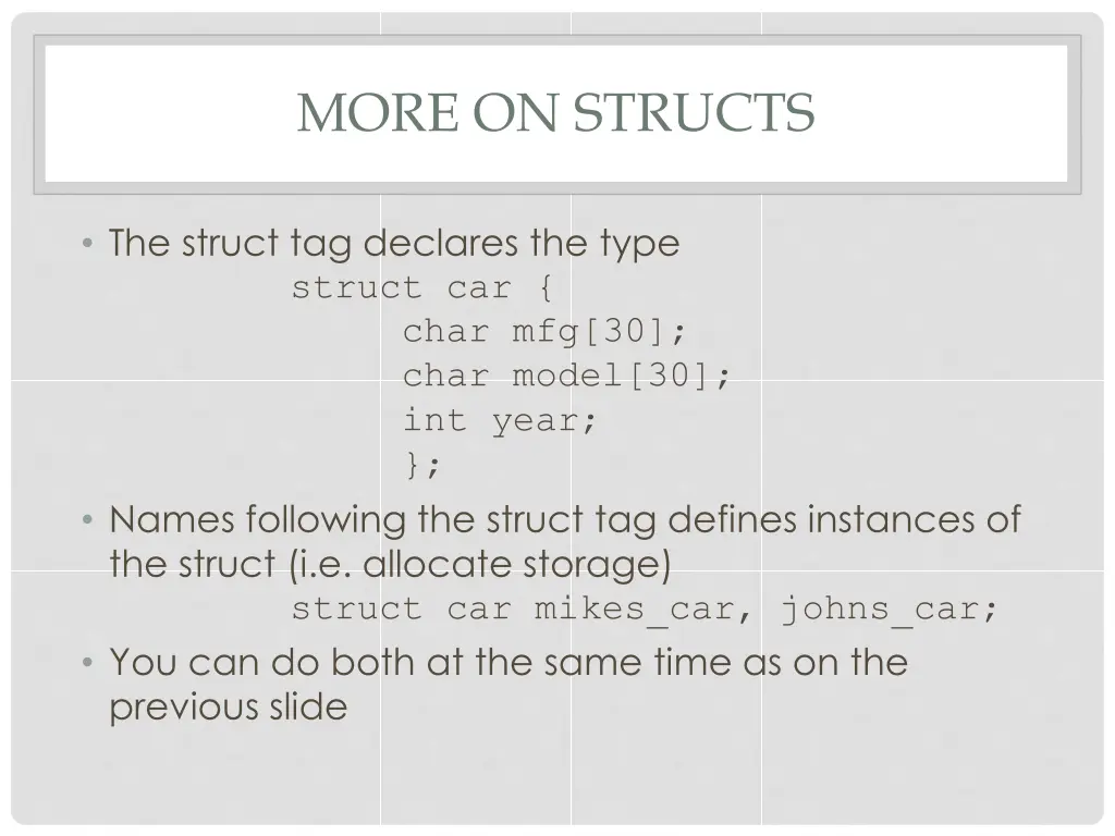 more on structs