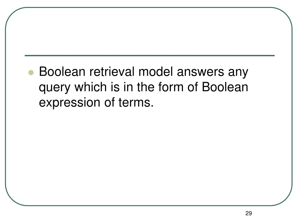 boolean retrieval model answers any query which