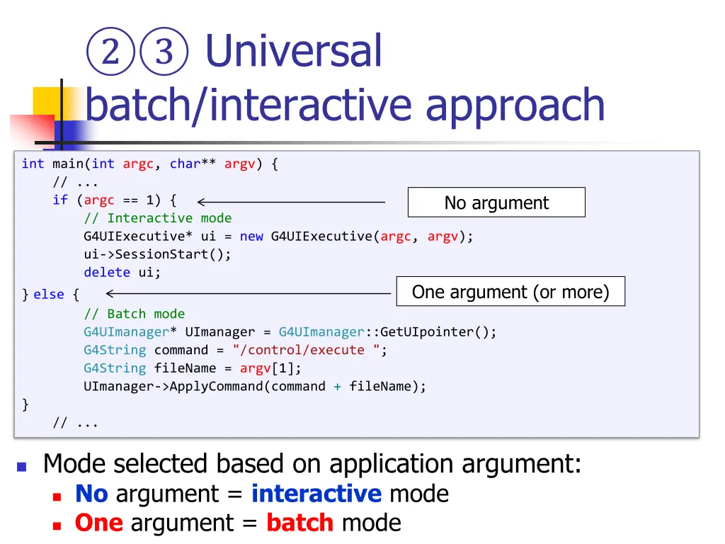 universal batch interactive approach