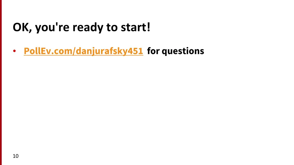 ok you re ready to start