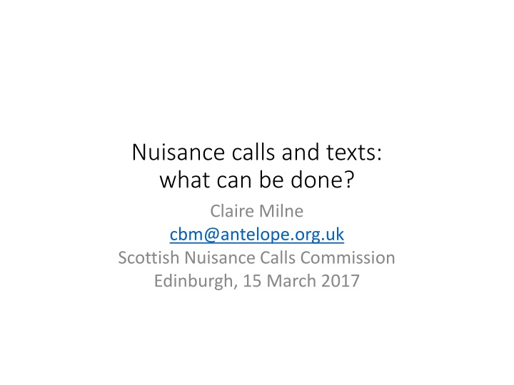 nuisance calls and texts what can be done claire