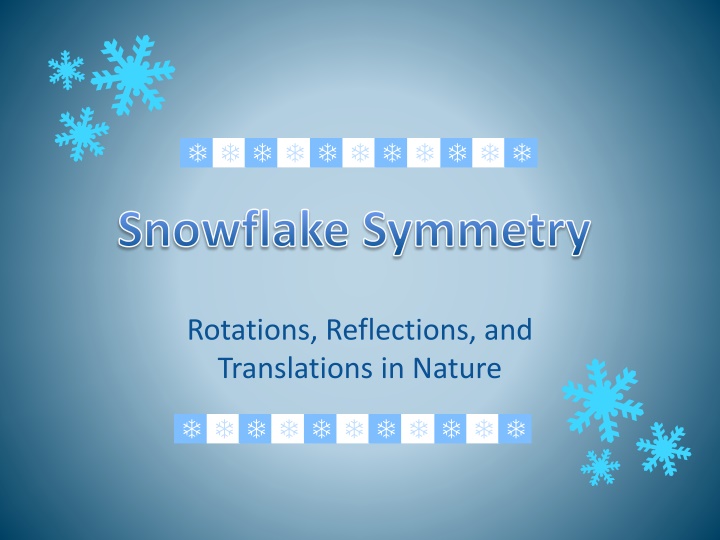 snowflake symmetry