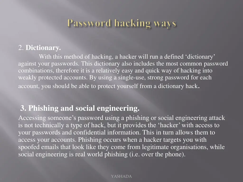 2 dictionary with this method of hacking a hacker