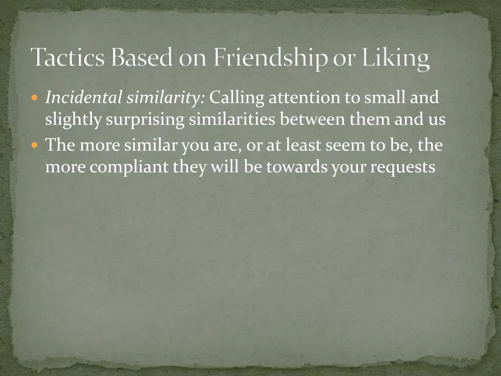 tactics based on friendship or liking
