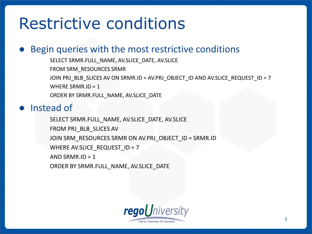 restrictive conditions