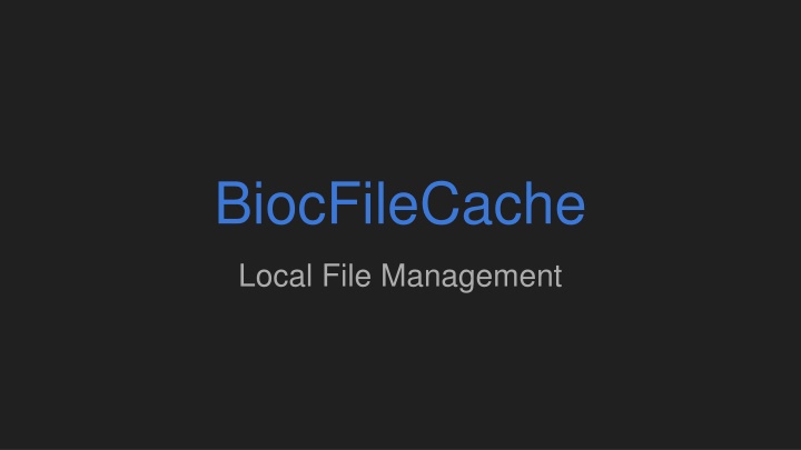 biocfilecache