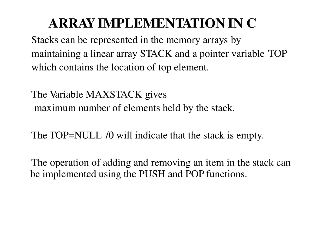 arrayimplementationin c stacks can be represented