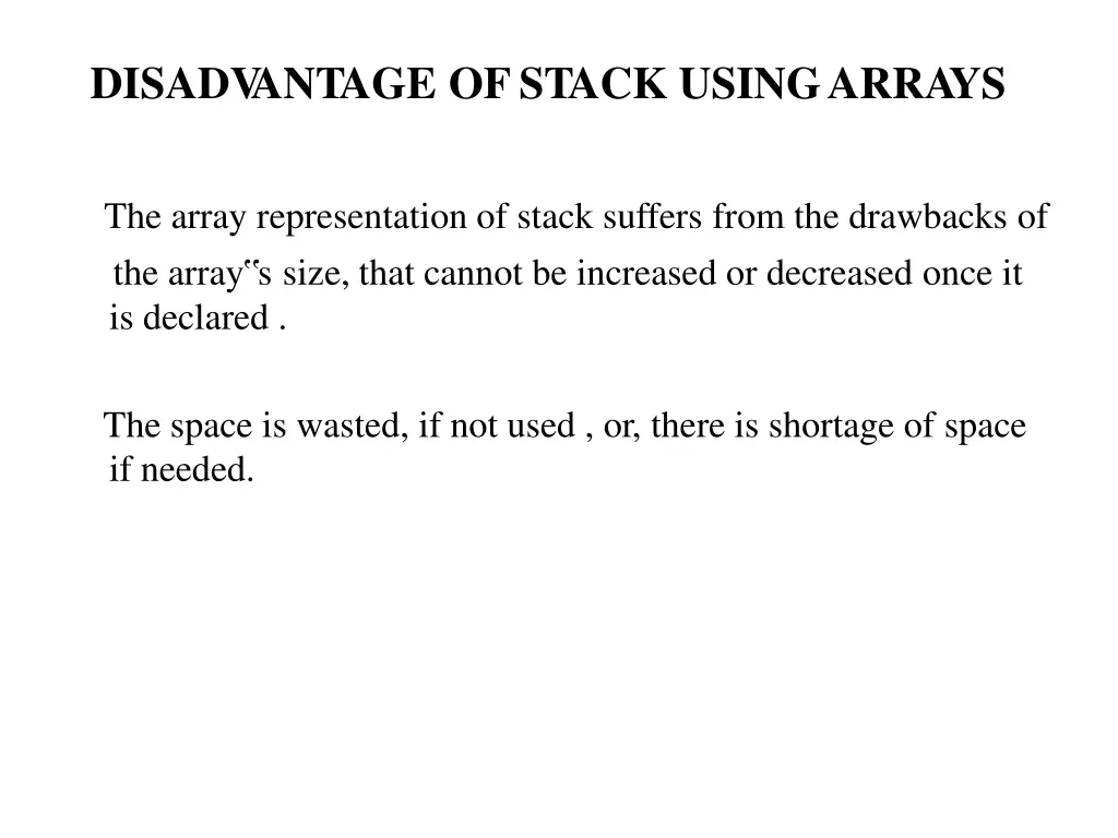 disadv antage ofstack usingarrays