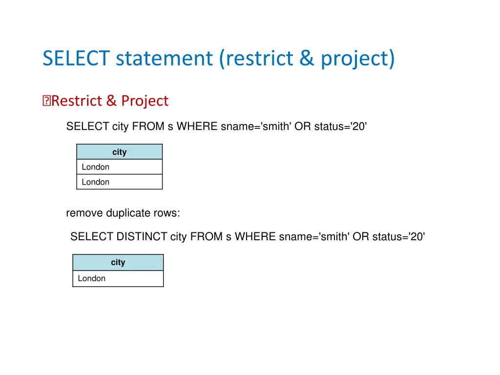 select statement restrict project