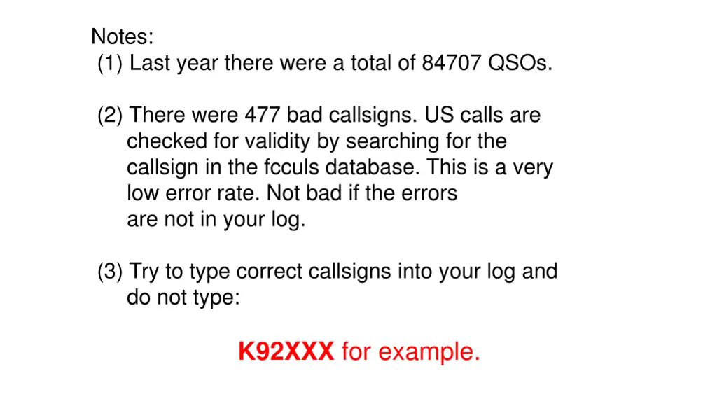 notes 1 last year there were a total of 84707 qsos