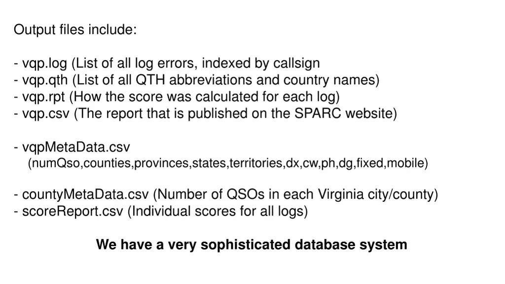 output files include