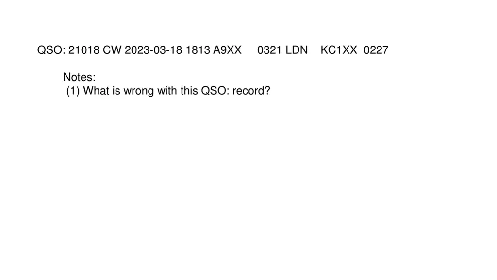 qso 21018 cw 2023 03 18 1813 a9xx 0321 ldn kc1xx
