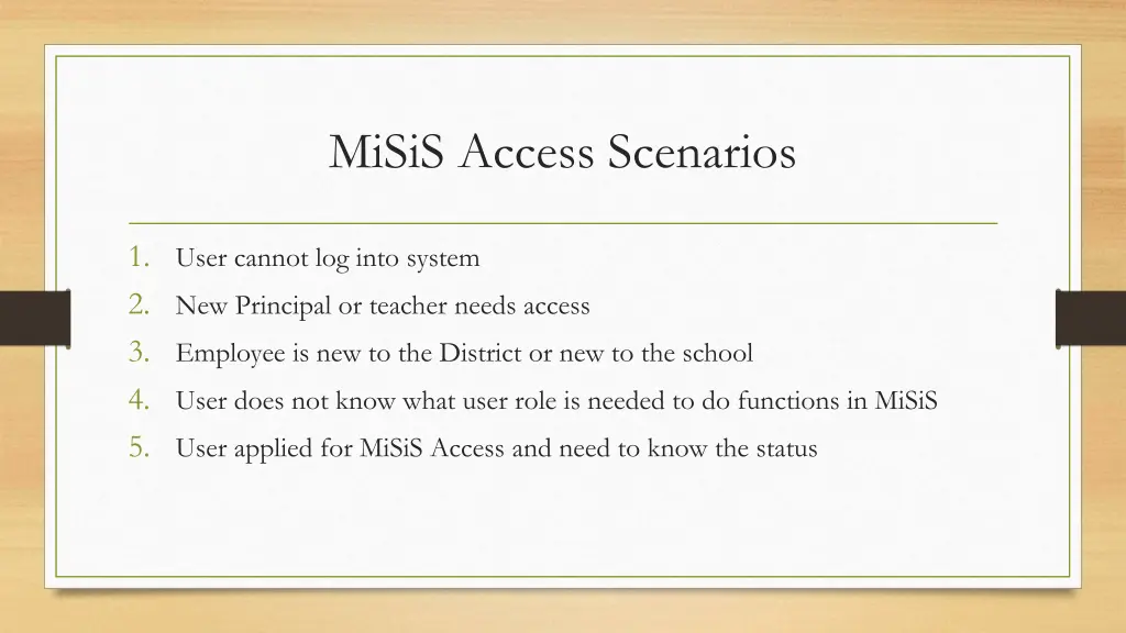 misis access scenarios