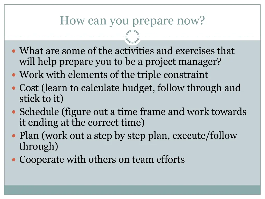 how can you prepare now