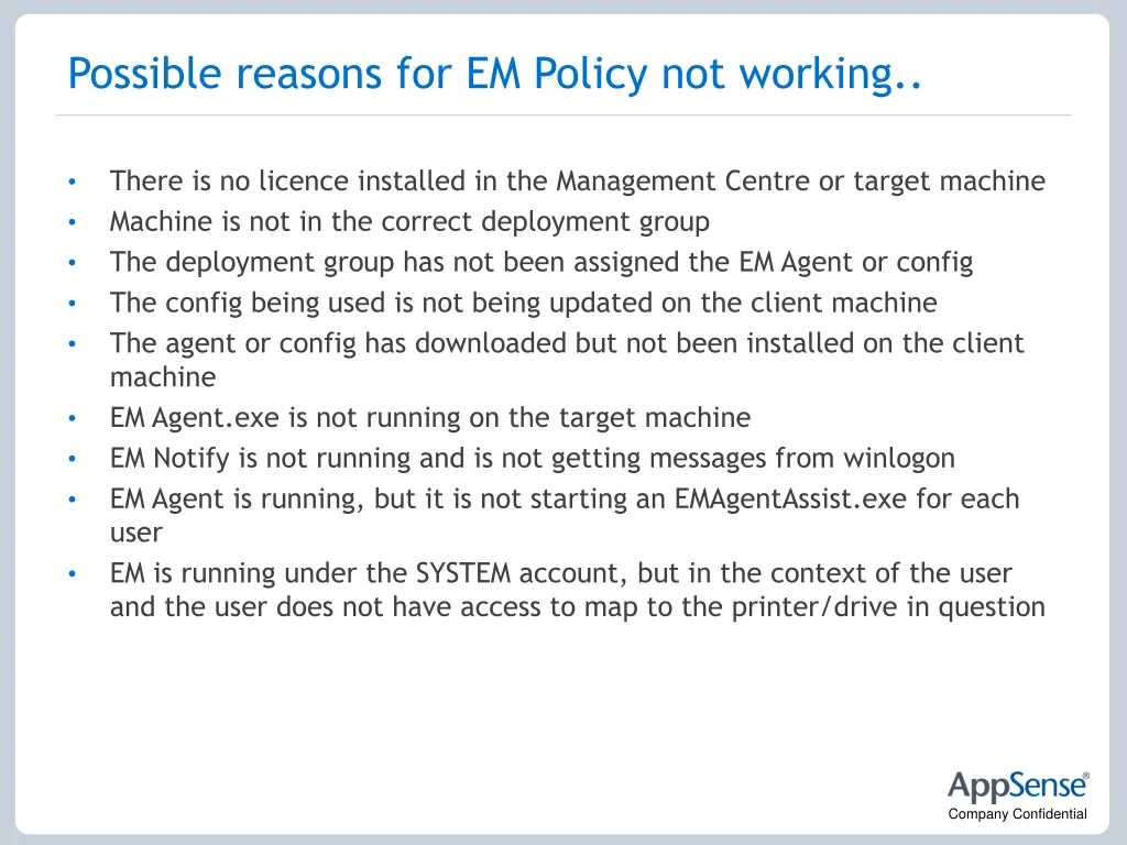 possible reasons for em policy not working 1