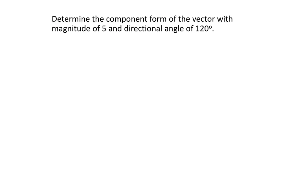 determine the component form of the vector with