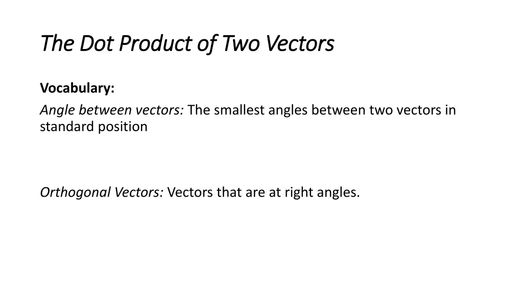 the dot product of two the dot product