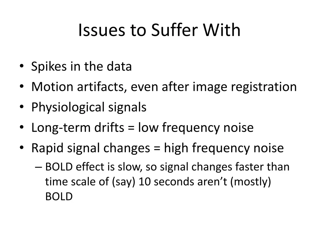 issues to suffer with