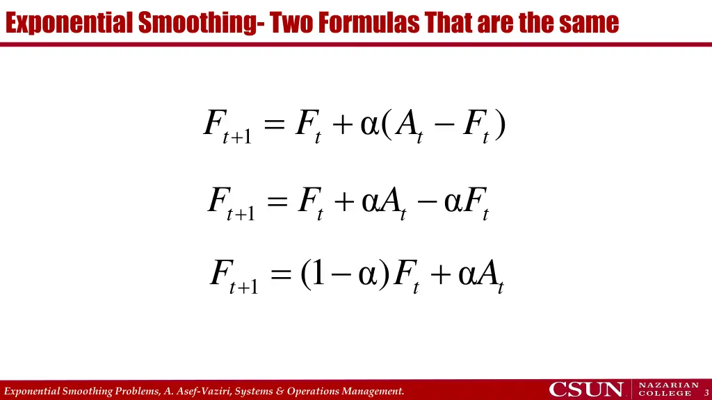 exponential smoothing two formulas that