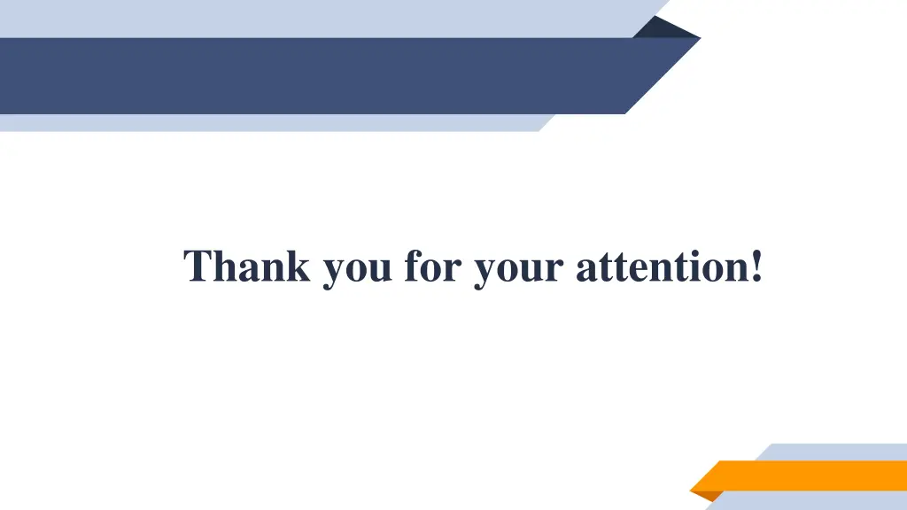 thank you for your attention