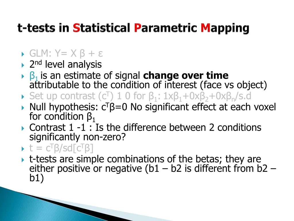 glm y x 2 nd level analysis 1 is an estimate