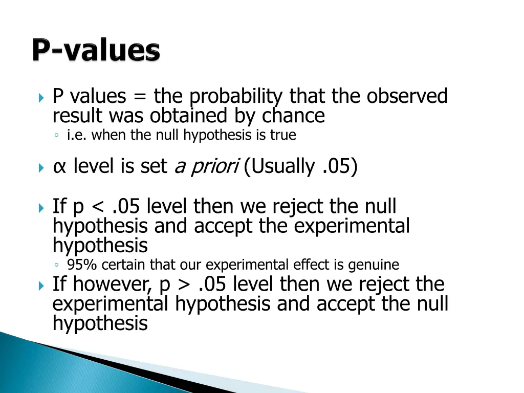 p values the probability that the observed result